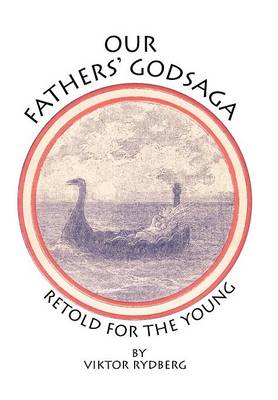 Our Fathers' Godsaga: Retold for the Young book