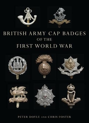 British Army Cap Badges of the First World War book