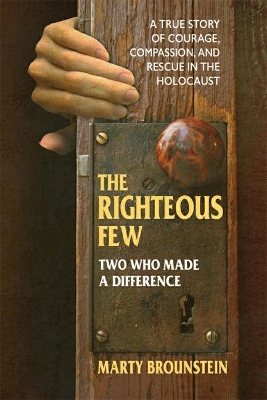 The Righteous Few: Two Who Made a Difference book