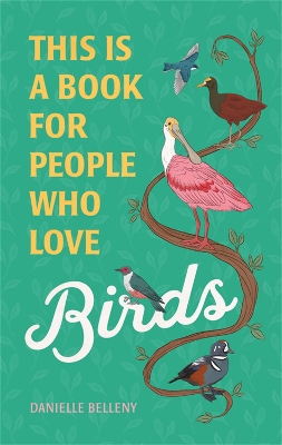 This Is a Book for People Who Love Birds book