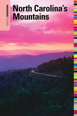 Insiders' Guide to North Carolina's Mountains by Constance E. Richards