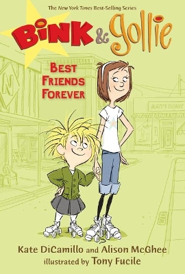 Bink And Gollie: Best Friends Forever (Book 3) by Tony Fucile