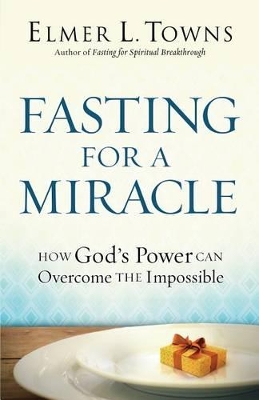 Fasting for a Miracle book