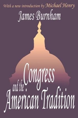 Congress and the American Tradition book