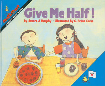 Give Me Half! by Stuart J Murphy