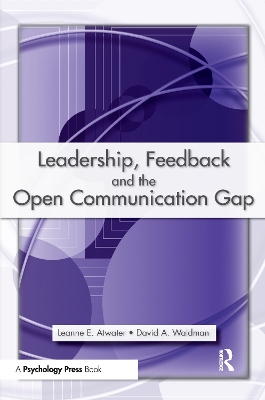 Leadership, Feedback and the Open Communication Gap book