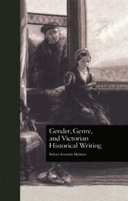 Gender, Genre and Victorian Historical Writing book