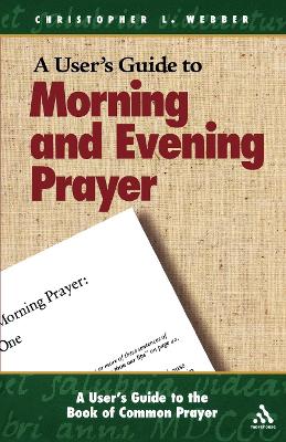 User's Guide to Morning and Evening Prayer book