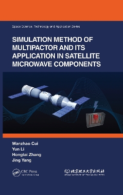 Simulation Method of Multipactor and Its Application in Satellite Microwave Components by Wanzhao Cui