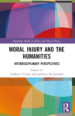 Moral Injury and the Humanities: Interdisciplinary Perspectives book