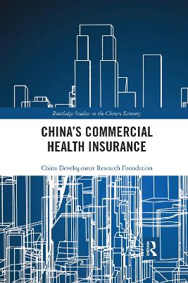 China's Commercial Health Insurance by China Development Research Foundation