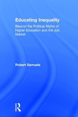 Educating Inequality by Robert Samuels