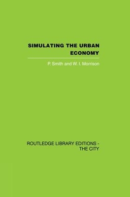 Simulating the Urban Economy: Experiments with input-output techniques by P. Smith