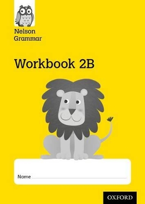 Nelson Grammar Workbook 2B Year 2/P3 Pack of 10 book