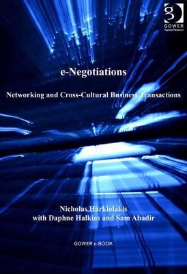 e-Negotiations: Networking and Cross-Cultural Business Transactions by Nicholas Harkiolakis