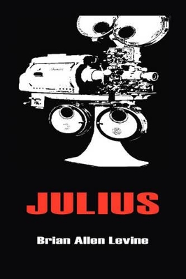 Julius by Brian Allen Levine