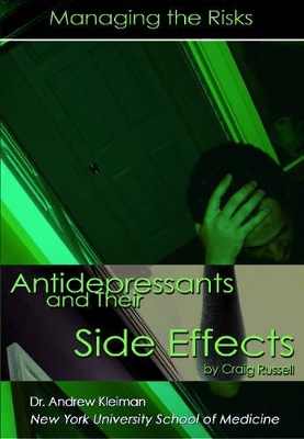 Antidepressants and Their Side Effects: Managing the Risks by Craig Russell