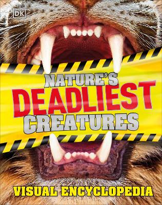 Nature's Deadliest Creatures Visual Encyclopedia by DK
