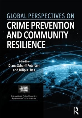 Global Perspectives on Crime Prevention and Community Resilience by Diana Scharff Peterson