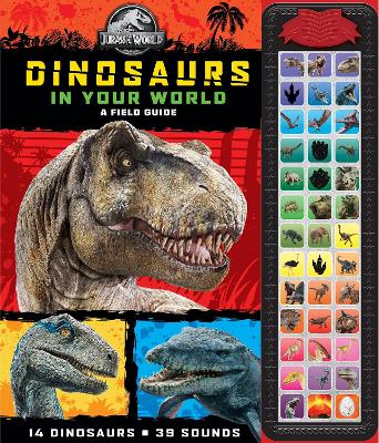 Jurassic World: Dinosaurs in Your World A Field Guide Sound Book book