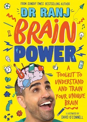 Brain Power: A Toolkit to Understand and Train Your Unique Brain book