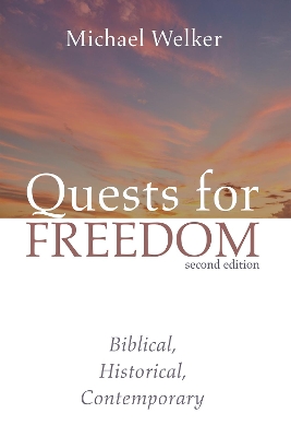 Quests for Freedom, Second Edition: Biblical, Historical, Contemporary book