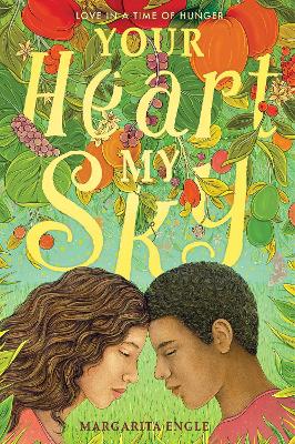 Your Heart, My Sky: Love in a Time of Hunger book