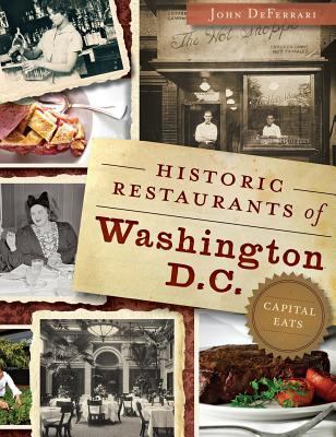 Historic Restaurants of Washington, D.C. book