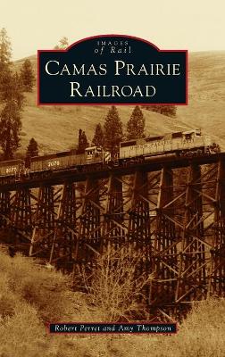 Camas Prairie Railroad by Robert Perret