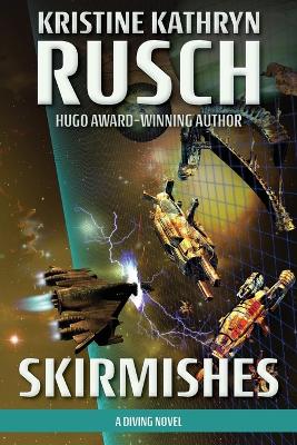 Skirmishes: A Diving Novel book