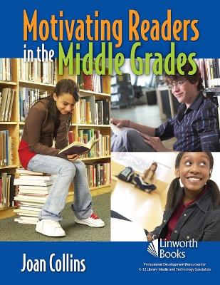 Motivating Readers in the Middle Grades book