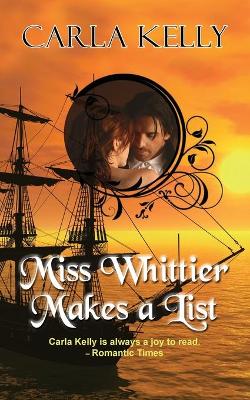 Miss Whittier Makes a List by Carla Kelly