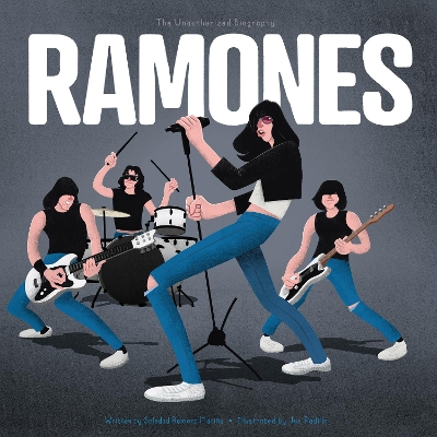 Ramones: The Unauthorized Biography book