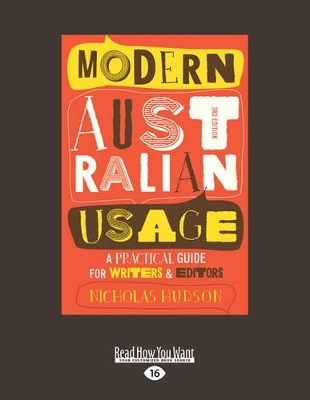 Modern Australian Usage: A practical guide for writers and editors by Nicholas Hudson