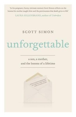 Unforgettable by Scott Simon