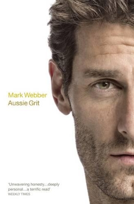 Aussie Grit by Mark Webber