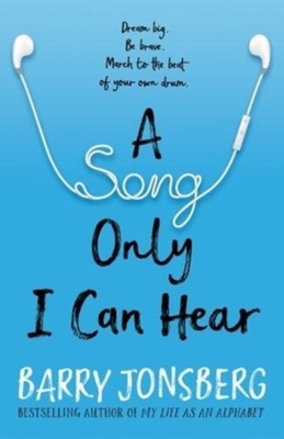 Song Only I Can Hear by Barry Jonsberg