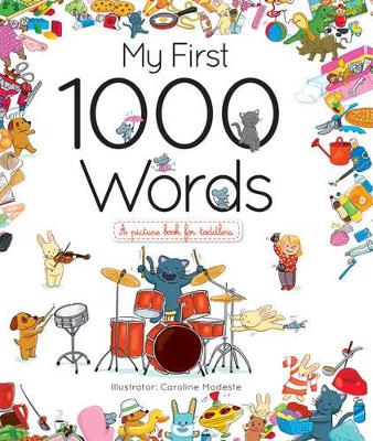 My First 1000 Words by Caroline Modeste