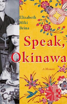 Speak, Okinawa: A Memoir book