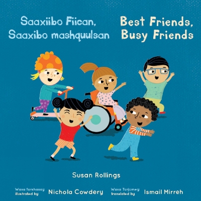 Saaxiibo Fiican, Saaxibo mashquulsan / Best Friends, Busy Friends (Somali Bilingual Edition) book