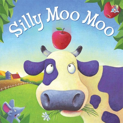 Silly Moo Moo by Karen King