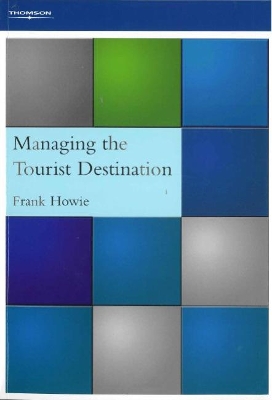 Managing the Tourist Destination book