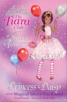 The Tiara Club: Princess Daisy and the Magical Merry-Go-Round book