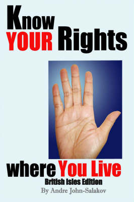 Know Your Rights Where You Live: British Isles book