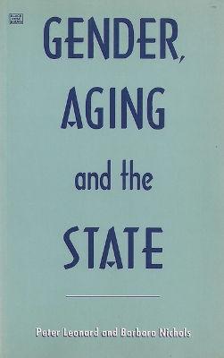 Gender, Aging and the State by Barbara Nichols