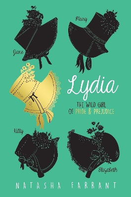 Lydia: The Wild Girl of Pride & Prejudice book