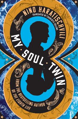 My Soul Twin by Nino Haratischvili