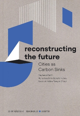 Reconstructing the Future: Cities as Carbon Sinks book