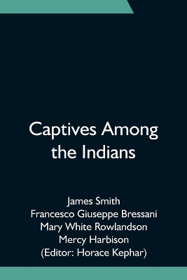 Captives Among the Indians book