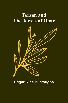 Tarzan and the Jewels of Opar book